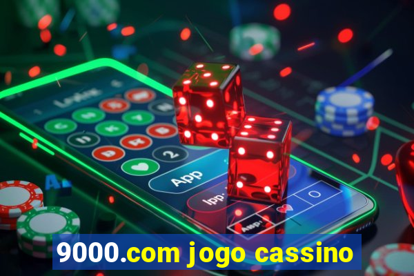 9000.com jogo cassino